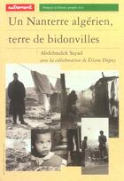 Couverture du livre « Un Nanterre algérien, terre de bidonville » de Abdelmalek Sayad et Eliane Dupuy aux éditions Autrement