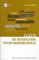 Couverture du livre « Clefs de sociologie pour ingenieur(e)s » de Christian Thuderoz aux éditions Ppur