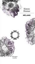 Couverture du livre « Mélanie » de Simon Dumas aux éditions Hexagone
