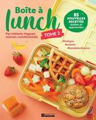 Couverture du livre « Boîte à lunch Tome 2 : 85 nouvelles recettes testées et approuvées » de Melanie Magnan aux éditions Pratico Edition