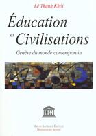 Couverture du livre « Éducations et civilisations » de Khoi Le Thanh aux éditions Bruno Leprince