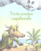 Couverture du livre « Trois contes vagabonds » de Salim Hatubou aux éditions Flies France