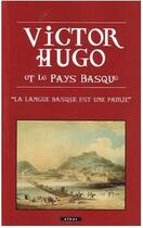 Couverture du livre « Victor Hugo et le Pays basque » de Victor Hugo aux éditions Elkar