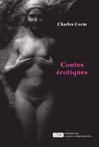 Couverture du livre « Contes érotiques » de Charles Corm aux éditions Revue Phenicienne