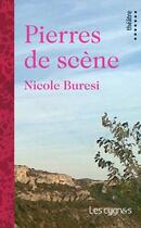 Couverture du livre « Pierres de scène » de Nicole Buresi aux éditions Les Cygnes