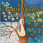 Couverture du livre « Les 4 saisons de marcello l'asticot » de Pierre Senon aux éditions Les P'tits Zasticots