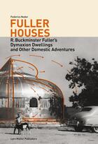 Couverture du livre « Fuller houses » de Federico Neder aux éditions Lars Muller