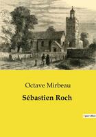 Couverture du livre « Sébastien Roch » de Octave Mirbeau aux éditions Culturea