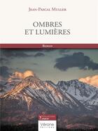 Couverture du livre « Ombres et lumières » de Jean-Pascal Muller aux éditions Verone