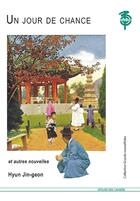 Couverture du livre « Un jour de chance » de Jin-Geon Hyun aux éditions Atelier Des Cahiers
