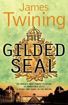 Couverture du livre « The gilded seal » de James Twining aux éditions Harper Collins Uk