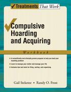 Couverture du livre « Compulsive Hoarding and Acquiring: Workbook » de Frost Randy aux éditions Oxford University Press Usa