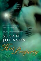 Couverture du livre « Hot Property » de Susan Johnson aux éditions Penguin Group Us