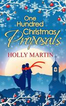 Couverture du livre « One Hundred Christmas Proposals » de Holly Martin aux éditions Carina