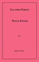 Couverture du livre « Witch Power » de Salambo Forest aux éditions Epagine