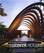 Couverture du livre « 21 st century archicture : designer houses » de Mark Cleary aux éditions Images Publishing