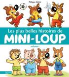 Couverture du livre « Les 5 plus belles histoires de Mini-Loup t.1 » de Philippe Matter aux éditions Hachette Enfants