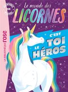 Couverture du livre « Le monde des licornes ; aventures sur mesure XXL » de Eleonore Della Malva et Theo Duval aux éditions Hachette Jeunesse