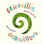 Couverture du livre « Gribouillis, gribouillons » de Antonin Louchard aux éditions Seuil Jeunesse