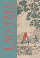 Couverture du livre « La voie et sa vertu : Tao-Te-King » de Lao-Tzeu aux éditions Seuil