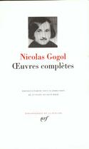 Couverture du livre « Oeuvres complètes » de Nicolas Gogol aux éditions Gallimard