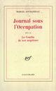 Couverture du livre « Journal sous l'Occupation ; la courbe de nos angoisses » de Marcel Jouhandeau aux éditions Gallimard (patrimoine Numerise)
