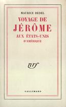 Couverture du livre « Voyage de jerome aux etats-unis d'amerique » de Maurice Bedel aux éditions Gallimard (patrimoine Numerise)