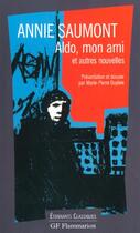 Couverture du livre « Aldo, mon ami et autres nouvelles » de Annie Saumont aux éditions Flammarion