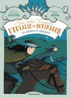 Couverture du livre « Les folles aventures d'Eulalie de Potimaron t.3 ; secrets et présages » de Anne-Sophie Silvestre et Amelie Dufour aux éditions Flammarion Jeunesse