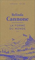 Couverture du livre « La forme du monde » de Belinda Cannone aux éditions Arthaud