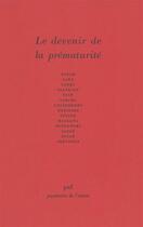 Couverture du livre « Le devenir de la prématurité » de Evelyne Kestemberg aux éditions Puf