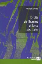 Couverture du livre « Droits de l'homme et force des idées » de Willem Doise aux éditions Puf