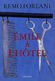 Couverture du livre « Emile a l'hotel » de Remo Forlani aux éditions Denoel