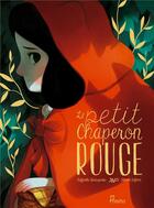 Couverture du livre « Le Petit Chaperon Rouge » de Clement Lefevre et Raffaella Bertagnolio aux éditions Fleurus