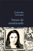 Couverture du livre « Soeurs de miséricorde » de Colombe Schneck aux éditions Stock