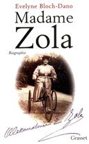 Couverture du livre « Madame Zola » de Evelyne Buch-Dano aux éditions Grasset Et Fasquelle