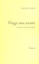 Couverture du livre « Vingt ans avant : Chroniques du Matin de Paris » de Bernard Frank aux éditions Grasset Et Fasquelle
