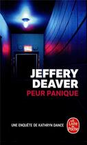 Couverture du livre « Peur panique » de Jeffery Deaver aux éditions Le Livre De Poche