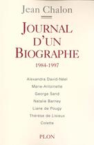 Couverture du livre « Journal D'Un Biographe 1984-1997 » de Jean Chalon aux éditions Plon