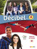 Couverture du livre « Decibel 4 niv. b1.1 - livre + cd mp3 + dvd » de Butzbach Michele aux éditions Didier