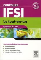 Couverture du livre « Le tout-en-un ; concours IFSI ; épreuves écrites (6e édition) » de Jacqueline Gassier et Marie-Christine Denoyer et Le Cocq Pierre aux éditions Elsevier-masson