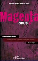 Couverture du livre « Magenta t.2 ; la mélancolie et le coryphée » de Sokhna Diarra Bousso Ndao aux éditions Editions L'harmattan