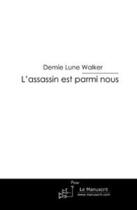 Couverture du livre « L'assassin est parmi nous » de Walker aux éditions Editions Le Manuscrit