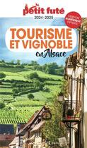 Couverture du livre « GUIDE PETIT FUTE ; THEMATIQUES ; tourisme et vignoble en Alsace (édition 2022) » de Collectif Petit Fute aux éditions Le Petit Fute