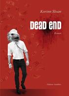 Couverture du livre « Dead End » de Sloan aux éditions Amalthee