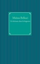 Couverture du livre « Un hérisson dans la baignoire » de Maissa Belkaci aux éditions Books On Demand