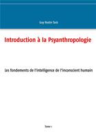 Couverture du livre « Introduction à la psyanthropologie » de Guy Rostin Tack aux éditions Books On Demand