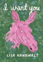 Couverture du livre « I want you » de Lisa Hanawalt aux éditions Imho