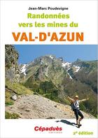 Couverture du livre « Randonnées vers les mines du Val-d'Azun (2e édition) » de Jean-Marc Poudevigne aux éditions Cepadues