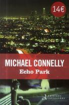 Couverture du livre « Echo park » de Michael Connelly aux éditions Les Editions Retrouvees